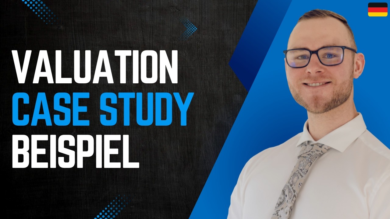 Valuation Case Study an einem Beispiel einfach erklärt