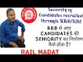 Seniority of railway employees and candidates recruited through rrbrrc