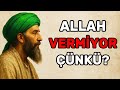 Allah Sana Hemen Vermiyorsa, Bu 7 Sebep Yüzünden Bekletiyor