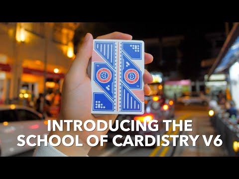 Introducing the School of Cardistry V6