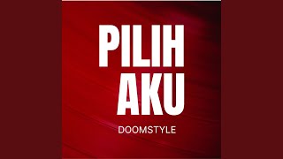 Pilih Aku