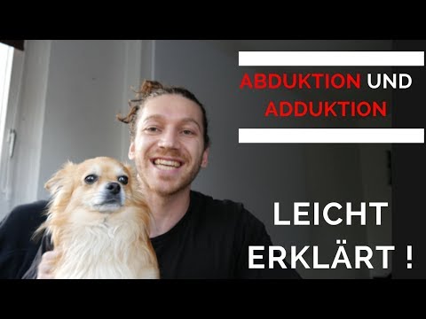 ABDUKTION UND ADDUKTION leicht erklärt | Fibo 2018 | Chihuahua Theorie Donnerstag 🐶