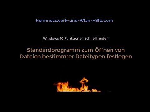 Standardprogramm zum Öffnen bestimmter Dateitypen unter Windows 10 festlegen