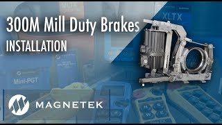 Magnetek 300M AIST Mill Duty Shoe Brake Installation and Verification