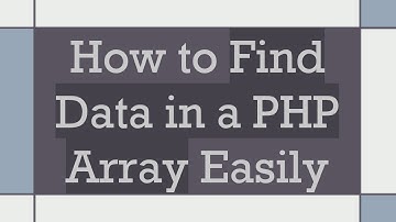 How to Find Data in a PHP Array Easily