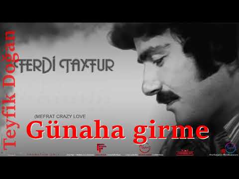 Ferdi Tayfur-GÜNAHA GİRME -Orjinal'den Enstrümantal