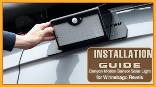 INSTALLATION GUIDE: Canyon Motion Sensor Solar Light for Winnebago Revels by Canyon Adventure Vans 757 views 2 months ago 7 minutes, 47 seconds