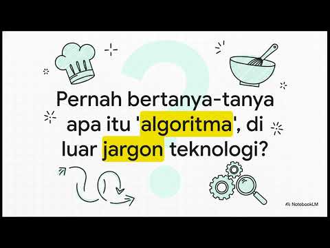 Mengurai Algoritma: Logika Dasar Pemrograman untuk Pemula (Powered by NotebookLM)