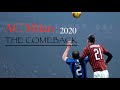 AC Milan 2020 - The COMEBACK Movie - HD