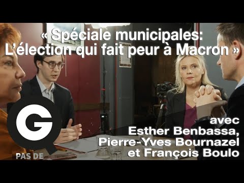 « Spéciale municipales : L’élection qui fait peur à Macron » – Pas de Quartier [EXTRAIT]