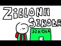 ZIELONA SZKOŁA