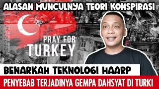 Teknologi HAARP Tuduhan KONSPIRASI DIBALIK Gempa Dahsyat Turki dan Suriah!