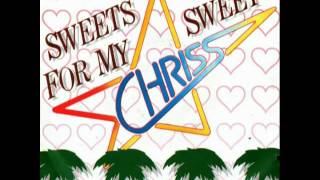 CHRISS 克里斯 sings SWEET FOR MY SWEET 低硫我的甜蜜 1986