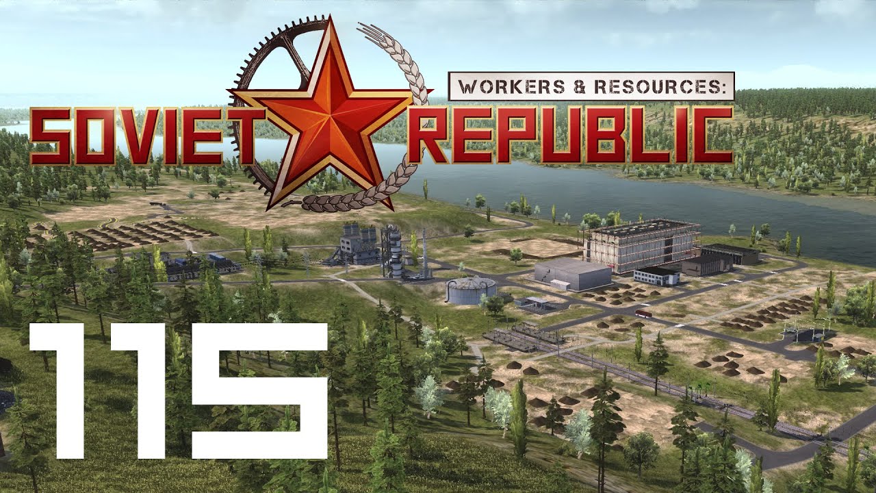 Workers & Resources: Soviet Republic - Ep 115 - Traffic Control