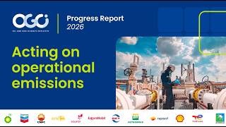 OGCI 2026 Progress Report webinar: Acting on operational emissions