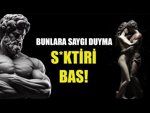 Bu 9 İnsan Güveninizi ve Saygınızı Hak Etmiyor! | Stoik | Stocı Yol