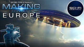 MAKING CONTACT: EUROPE | UFO SIGHTING DOCUMENTARY | EPISODE 3