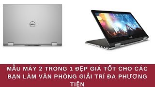 Trên Tay Chiếc Laptop Doanh Nhân Dell 7368 Thiết Kế 2 Trong 1 Tuyệt Đẹp