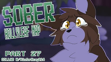 【SOBER || WARRIORS HOLLYLEAF MAP || Part 27】Collab w/@Violetkay214