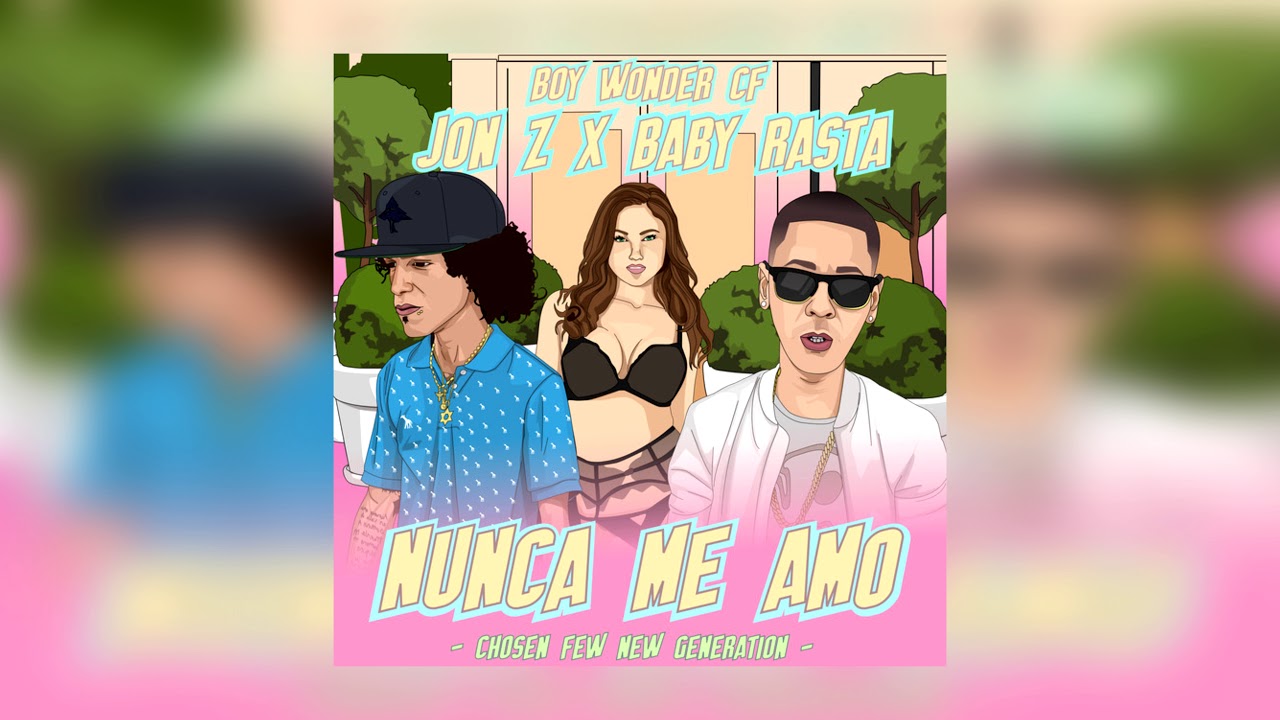 nunca me am jon z x baby rasta x boy wonder cf bass boost youtube nunca me am jon z x baby rasta x boy wonder cf bass boost youtube