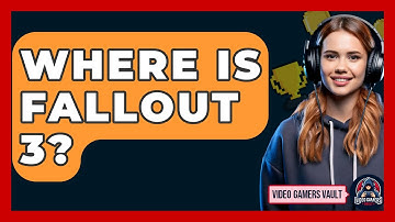 Where Is Fallout 3? - Video Gamers Vault