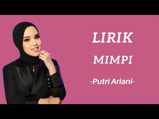 Mimpi - Putri Ariani (Lirik) class=