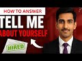 HOW TO ANSWER: Tell Me About Yourself! INTERVIEW QUESTION (How to INTRODUCE YOURSELF in INTERVIEWS!)