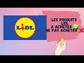 Les produits lidl  acheter   ne pas acheter 