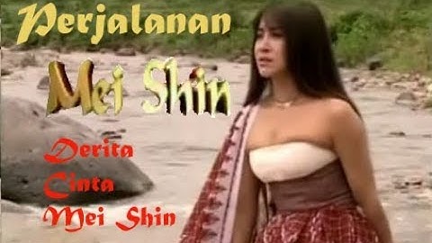 Perjalanan Mei Shin Episode 4 "Derita Cinta Mei Shin"