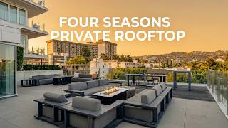 Touring a Four Seasons Private Residence with a Private Rooftop Terrace Los Angeles Luxury Condo