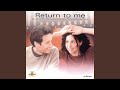 Return To Me From Return To Me Return To Me From Return To Me