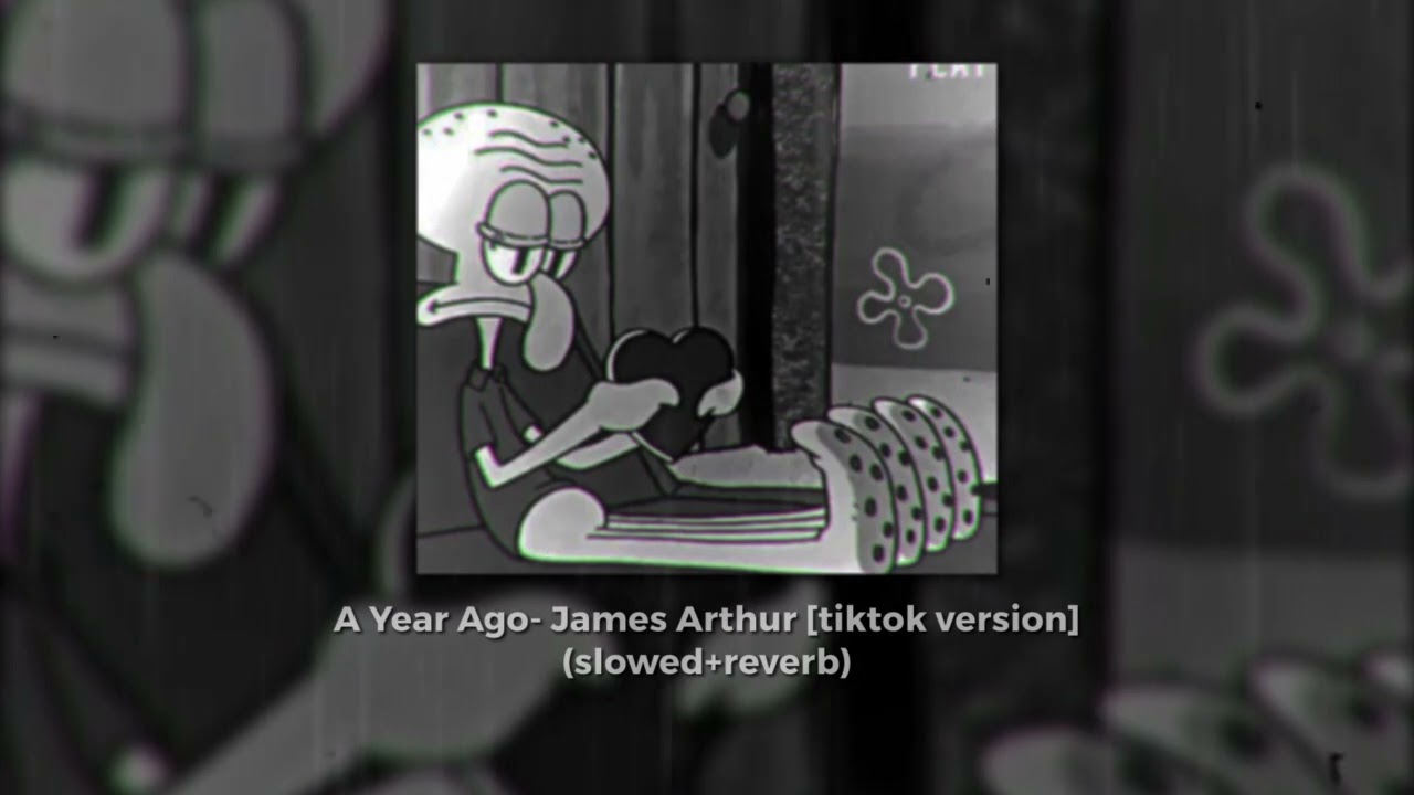 A Year Ago - James Arthur [tiktok version]-(slowed+reverb)