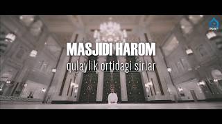 Makka - Masjidi harom | Qulaylik ortidagi sirlar | Ahmad Shuqayriy