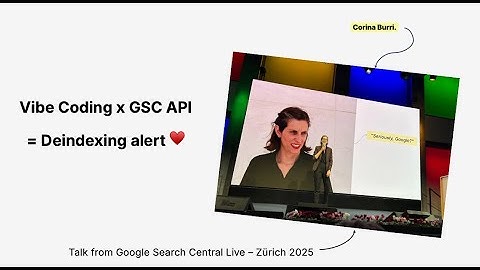 Lightning talk from Google Search Central Live 2025: Vibe Coding x GSC API= Deindexing alert ♥️