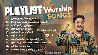 Pr.Nathanael Donald all time hit worship songs Tamil / Tamil Christian songs playlist.