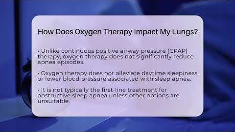 How Does Oxygen Therapy Impact My Lungs? - Sleep Apnea Support Network