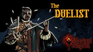 The Duelist - Modded Hero Trailer | Darkest Dungeon