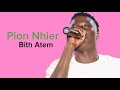 Pion Nhier By Bith Atem D Benems Promota Dinhio Pion Nhier By Bith Atem D Benems Promota Dinhio