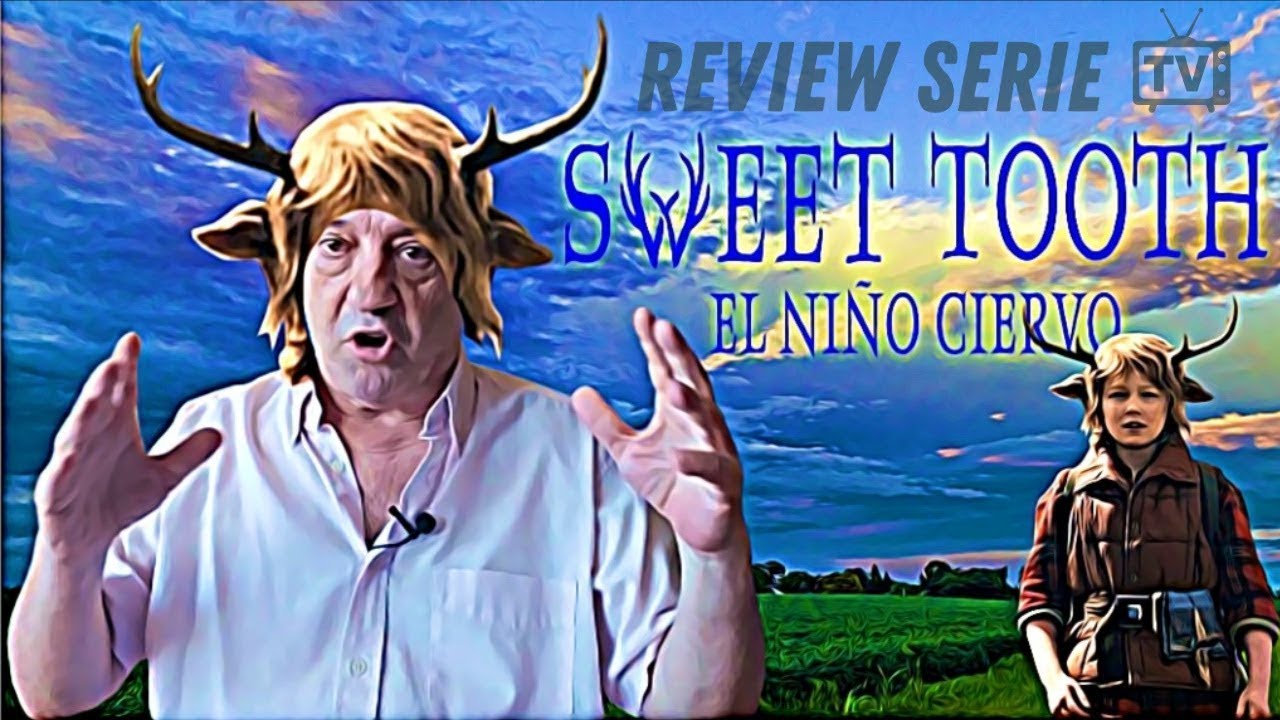 SWEET TOOTH 📺 Un épico viaje con un claro mensaje ecologista
