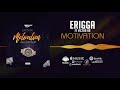 Erigga - Motivation [Official Audio] ft. Victor AD