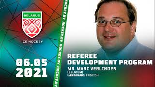 Referee development program (Mr. Marc Verlinden)