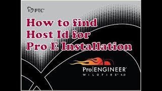 Pro Engineer Installation: How to Find Your Host ID for a Network License