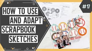 Scrapbooking Sketch Support #17 | Learn How to Use and Adapt Scrapbook Sketches | How to Scrapbook