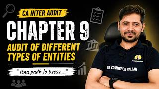 CA Inter Audit Chapter 9 | Audit of Different Types of Entities | Itna Padh Lo Bss 😎
