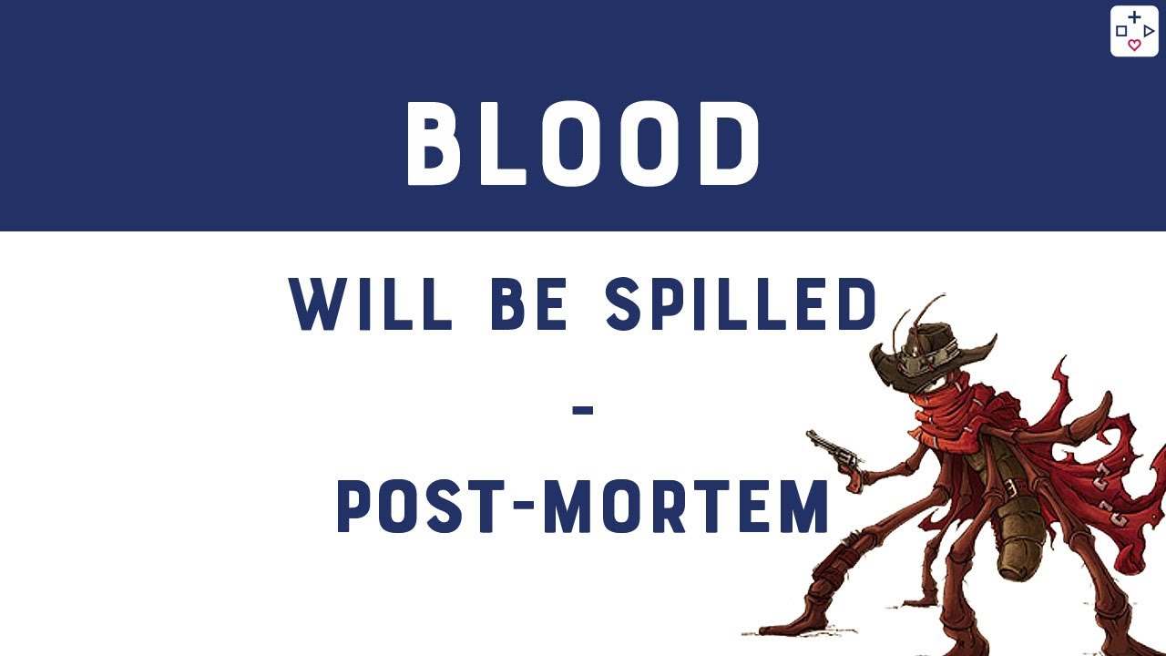 Blood will be Spilled post-mortem | Ivan Kozmon a Martin Kozmon, Doublequote Studio