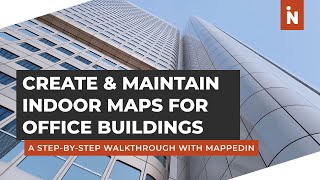 Create & Maintain Indoor Maps for Offices | Mappedin