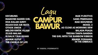 Lagu CAMPUR BAWUR Cocok Untuk Segala SUASANA