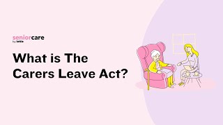 What is The Carers Leave Act