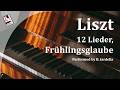 Liszt: 12 Lieder von Franz Schubert, S. 558: No. 7, Frühlingsglaube | Benedetta Iardella
