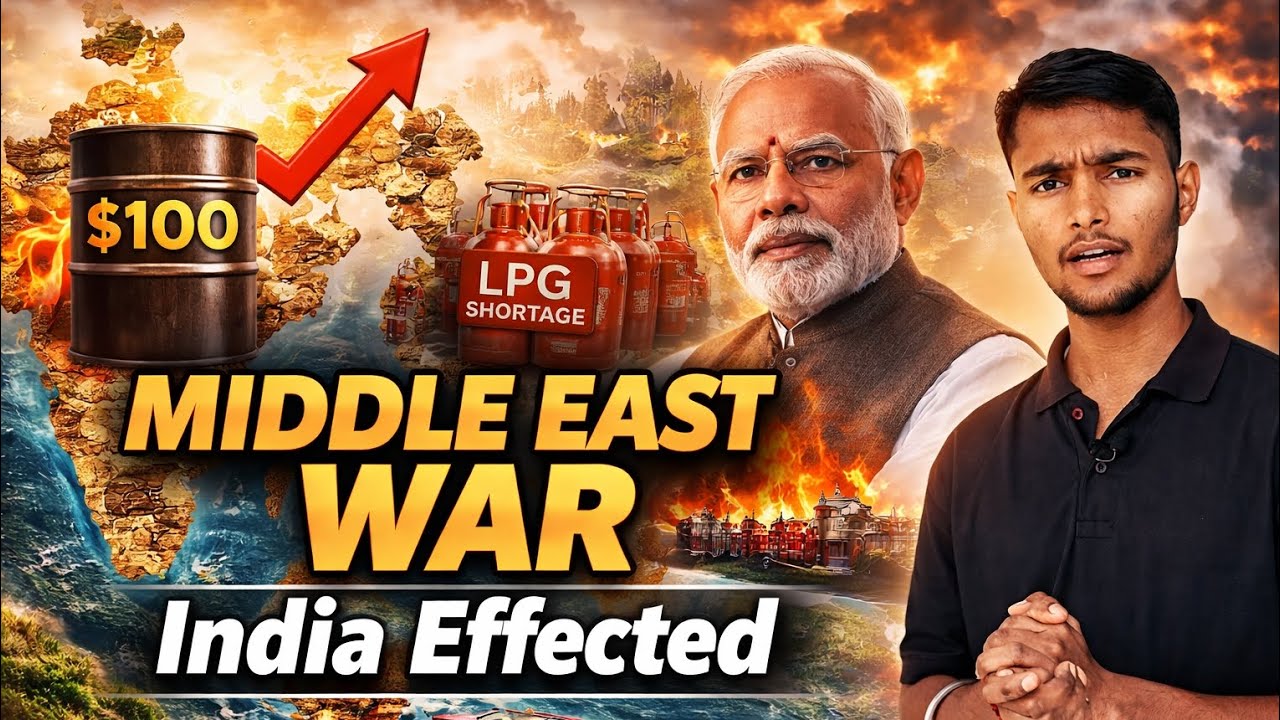 Middle East War का भारत पर असर | Crude Oil $100, LPG Crisis in India ...